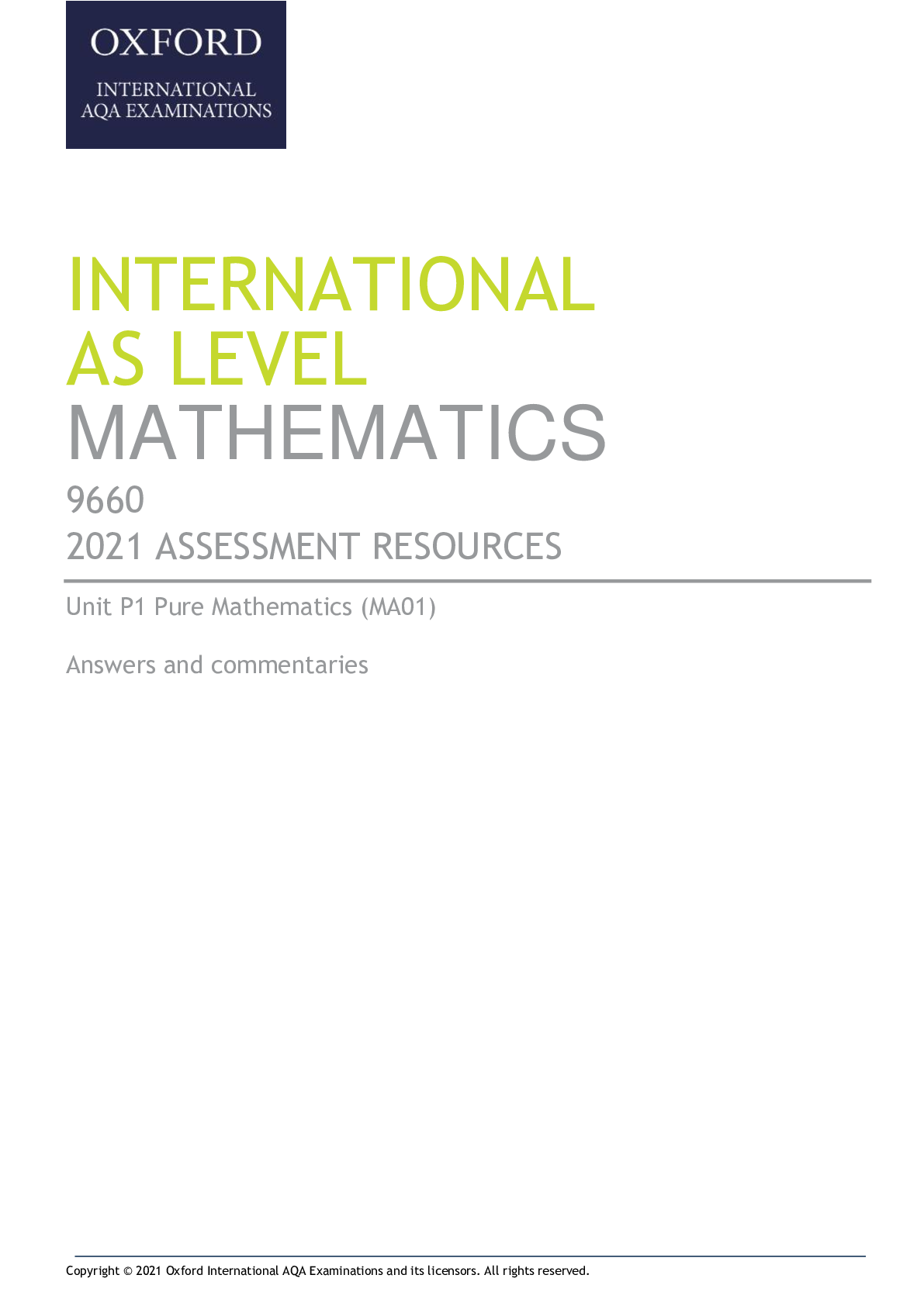 Preview image for Oxford AQA  INTERNATIONAL AS LEVEL MATHEMATICS 9660 2021 ASSESSMENT RESOURCES Unit P1 Pure Mathematics (MA01) Answers and commentaries
